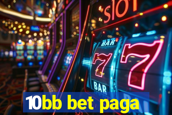 10bb bet paga